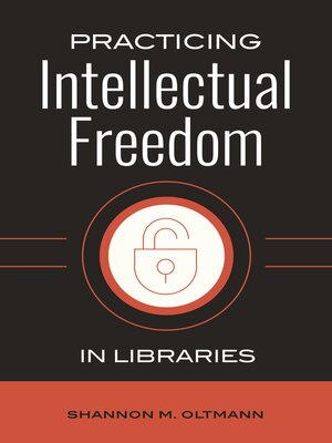 cover image of Practicing Intellectual Freedom in Libraries